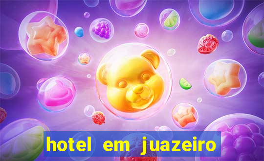 hotel em juazeiro da bahia